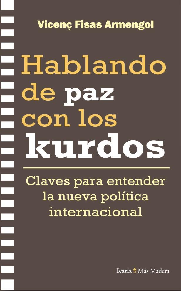 Hablando de paz con los kurdos | 9788410328969 | Vicenç Fisas Armengol