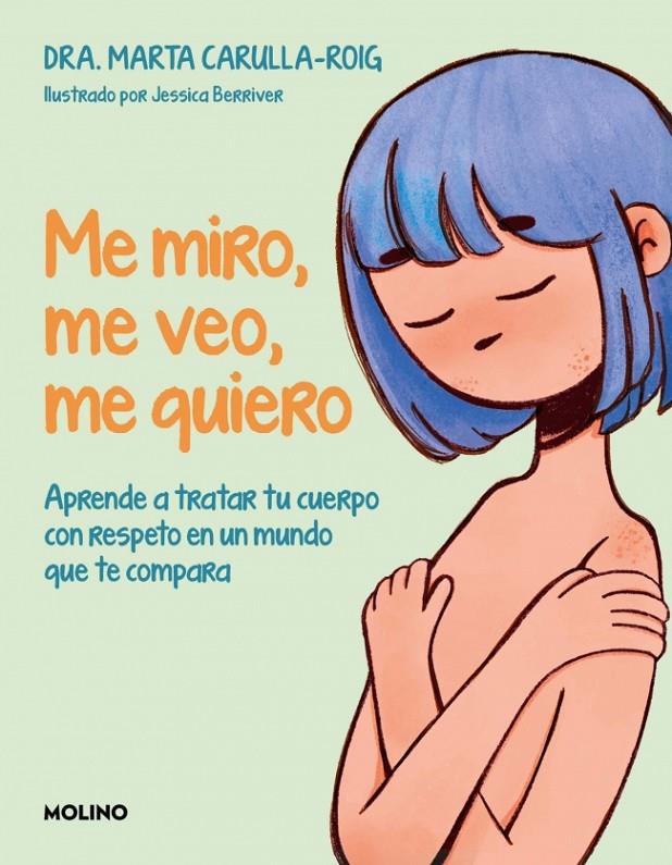 Me miro, me veo, me quiero | 9788427255883 | Marta Carulla-Roig