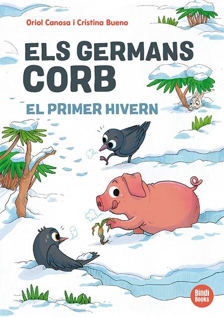 El primer hivern (Els germans Corb; 3) | 9791387594138 | Oriol Canosa ; Cristina Bueno