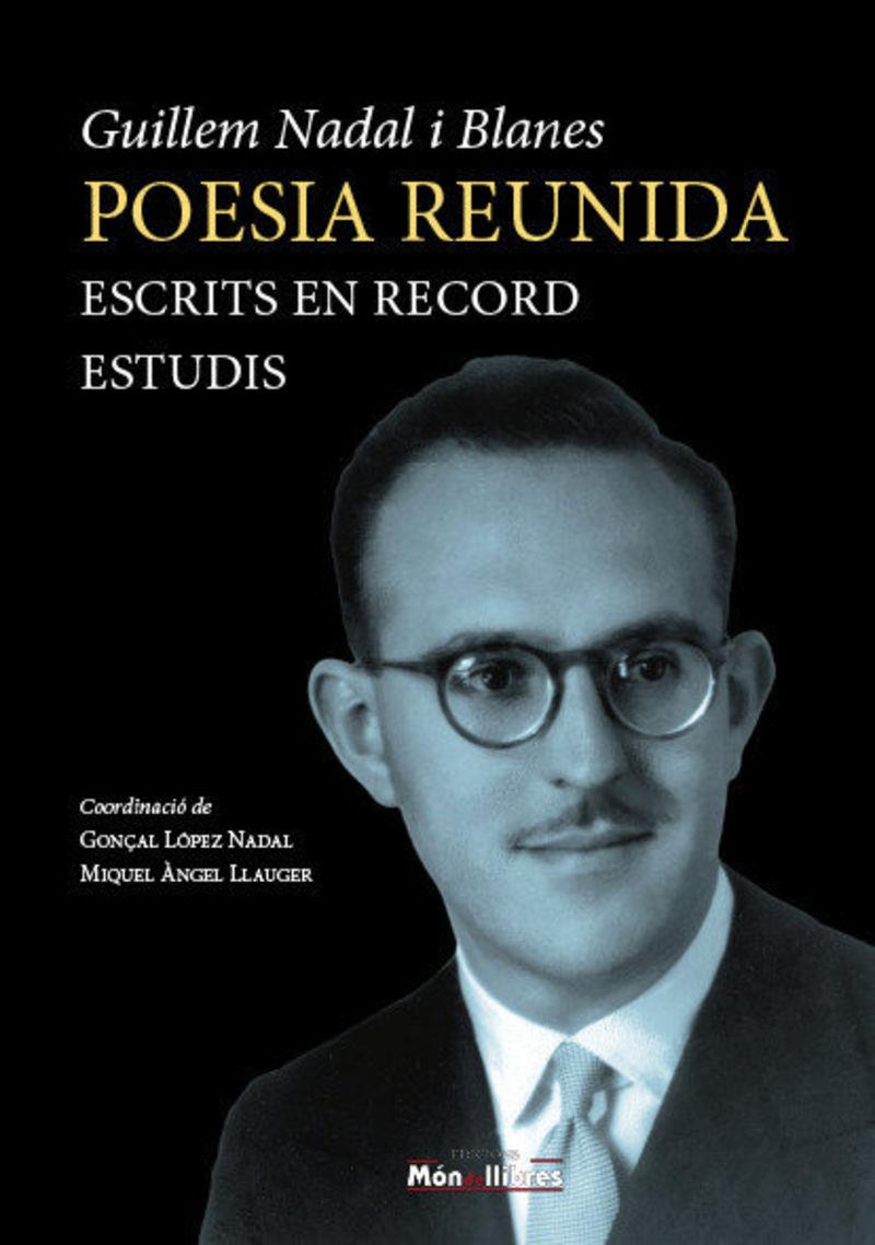 Poesia reunida : escrits en record, estudis | 9788409883073 | Guillem Nadal i Blanes