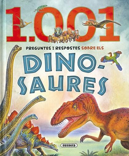 1001 preguntes i respostes sobre els dinosaures | 9788467766349
