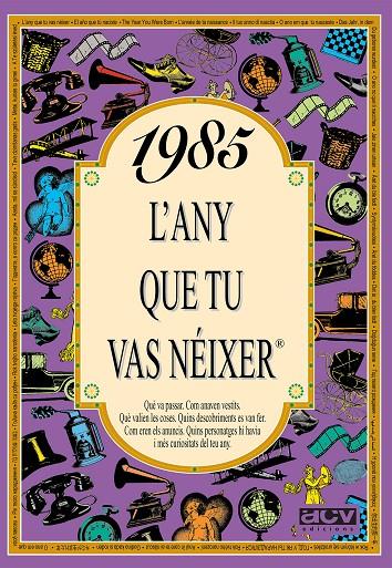 1985 : L'any que tu vas néixer | 9788489589483 | Rosa Collado Bascompte