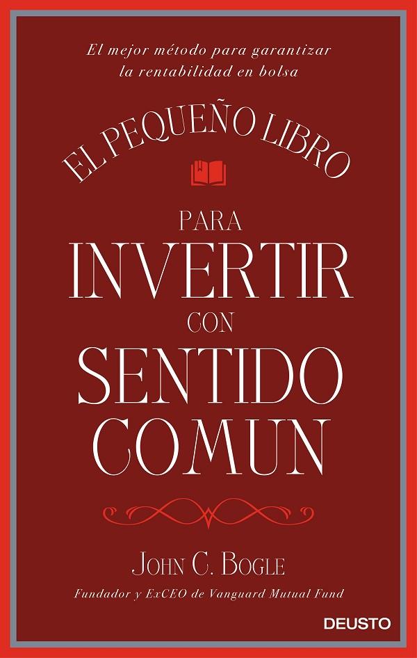 El pequeño libro para invertir con sentido común | 9788423425402 | John C. Bogle