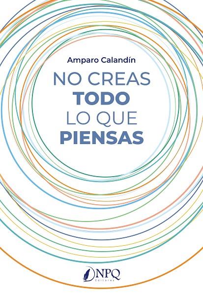 No creas todo lo que piensas | 9788419440914 | Amparo Caladín