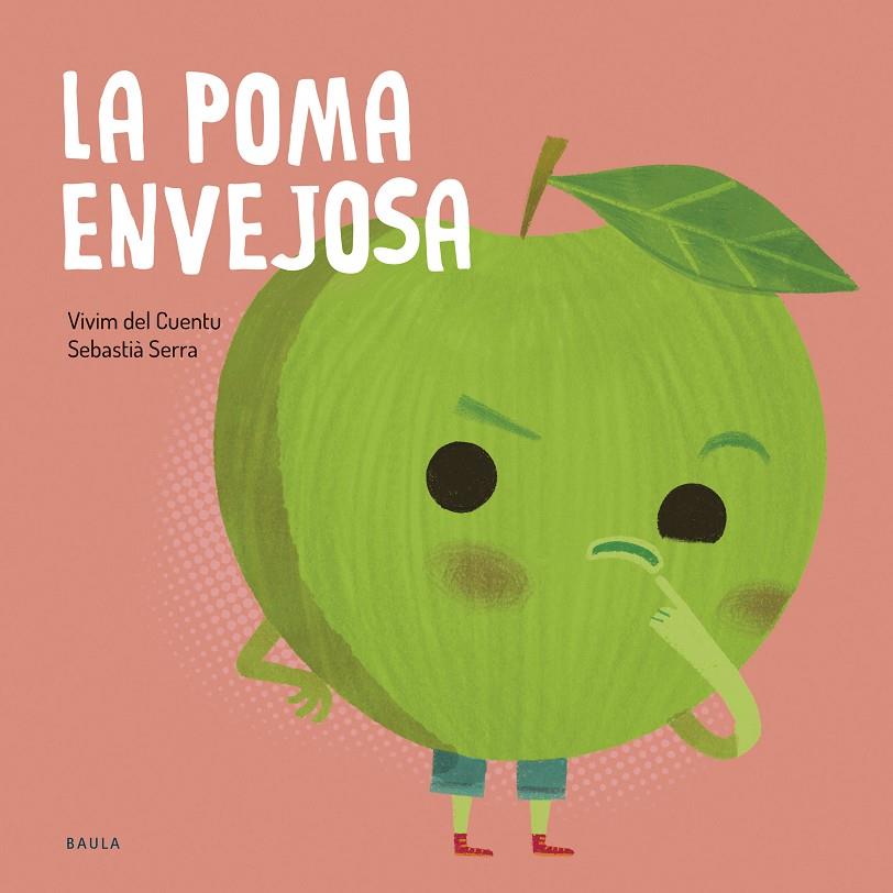 La poma envejosa | 9788447953868 | Vivim del Cuentu ; Sebastià Serra