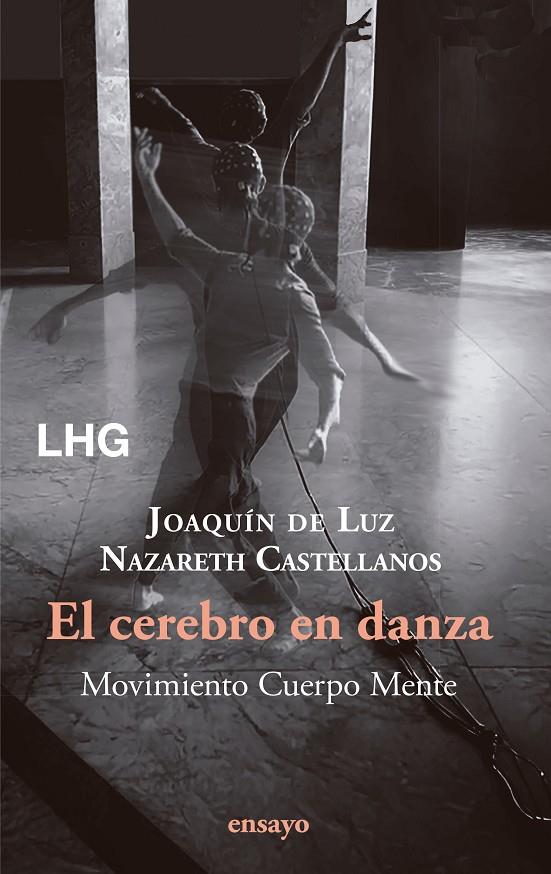 El cerebro en danza | 9788418657887 | Joaquín de Luz ; Nazareth Castellanos