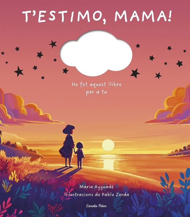 T'estimo, mama | 9791387519391 | Maria Ayguadé ; Pablo Zerda