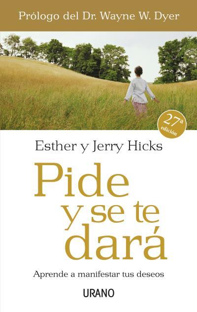 Pide y se te dará | 9788479536114 | Esther Hicks ; Jerry Hicks