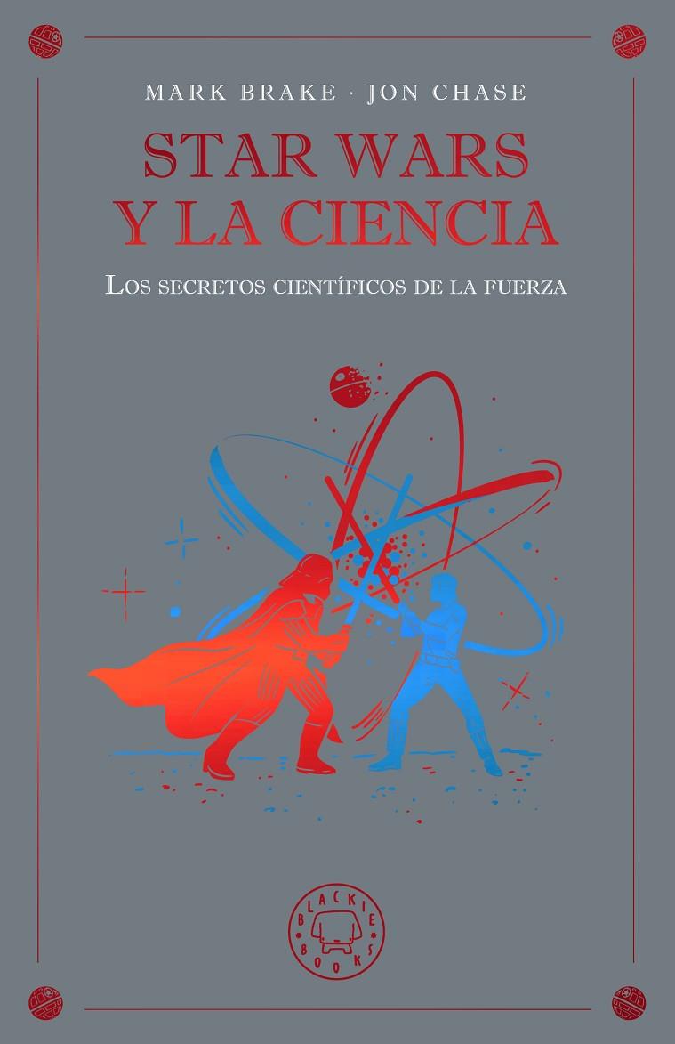 Star Wars y la ciencia | 9791388154645 | Mark Brake ; Jon Chase
