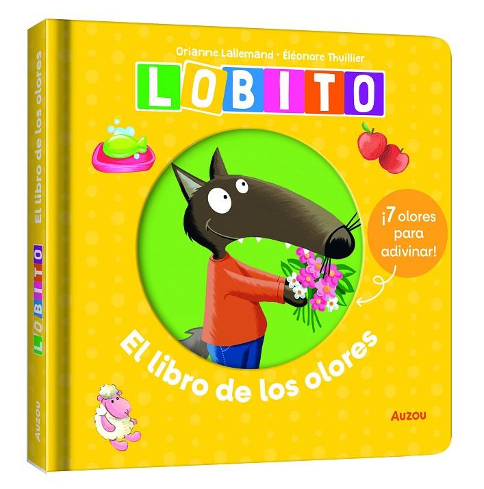 El libro de olores de Lobito | 9791039577038 | Orianne Lallemand ; Éléonore Thuillier