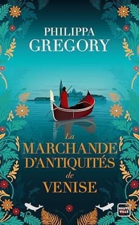 La marchande d'antiquités de Venise | 9782381226026 | Philippa Gregory