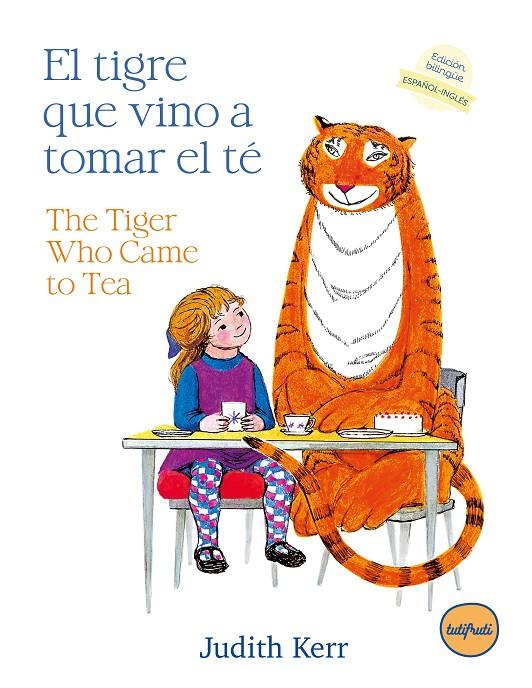 El tigre que vino a tomar el té ; The tiger who came to tea | 9788412991949 | Judith Kerr