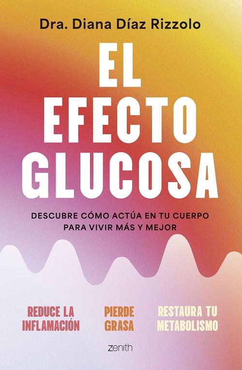 El efecto glucosa | 9788408306641 | Diana Díaz Rizzolo
