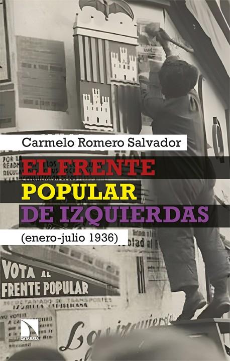 El Frente Popular de izquierdas (enero-julio 1936) | 9788410674974 | Carmelo Romero Salvador