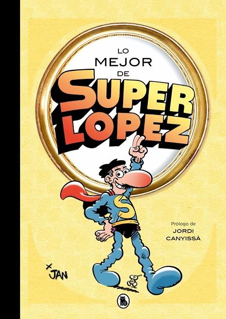 Lo mejor de Superlópez | 9788402430830 | Jan