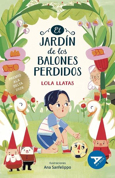 El jardín de los balones perdidos | 9788414072738 | Lola Llatas