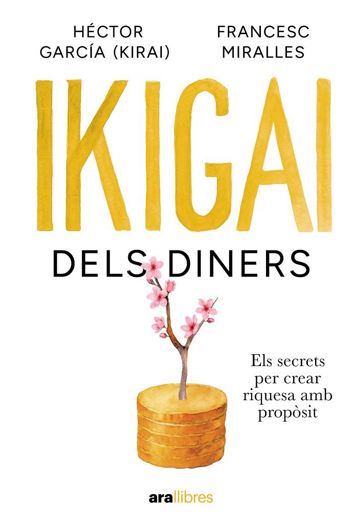 Ikigai dels diners | 9788411732024 | Francesc Miralles Contijoch ; Hector García Puigcerver
