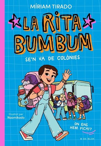 La Rita Bumbum se'n va de colònies (Rita Bumbum; 3) | 9791387695989 | Míriam Tirado ; Naomikado