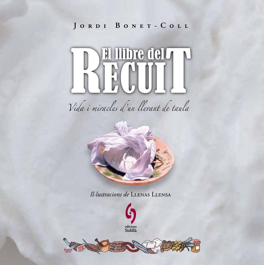 El llibre del recuit | 9788493874384 | Jordi Bonet-Coll ; Albert Llenas Llensa