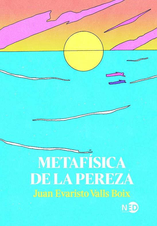 Metafísica de la pereza | 9788418273742 | Juan Evaristo Valls Boix
