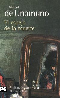 El espejo de la muerte | 9788420682600 | Miguel de Unamuno