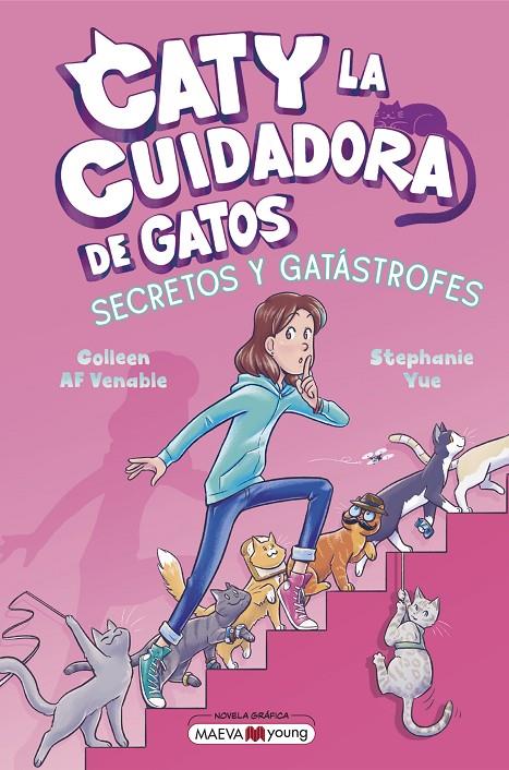 Secretos y gatástrofes (Caty la cuidadora de gatos; 3) | 9791387664411 | Colleen AF Venable ; Stephanie Yue