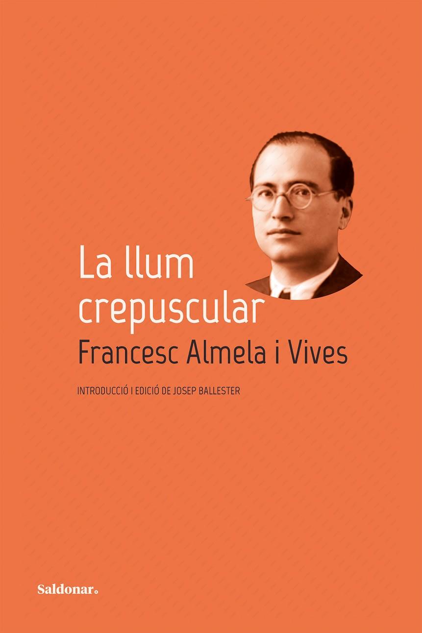 La llum crepuscular | 9788419571793 | Francesc Almela i Vives