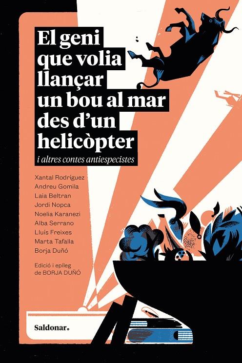 El geni que volia llançar un bou al mar des d’un helicòpter i altres contes antiespecistes | 9788419571748