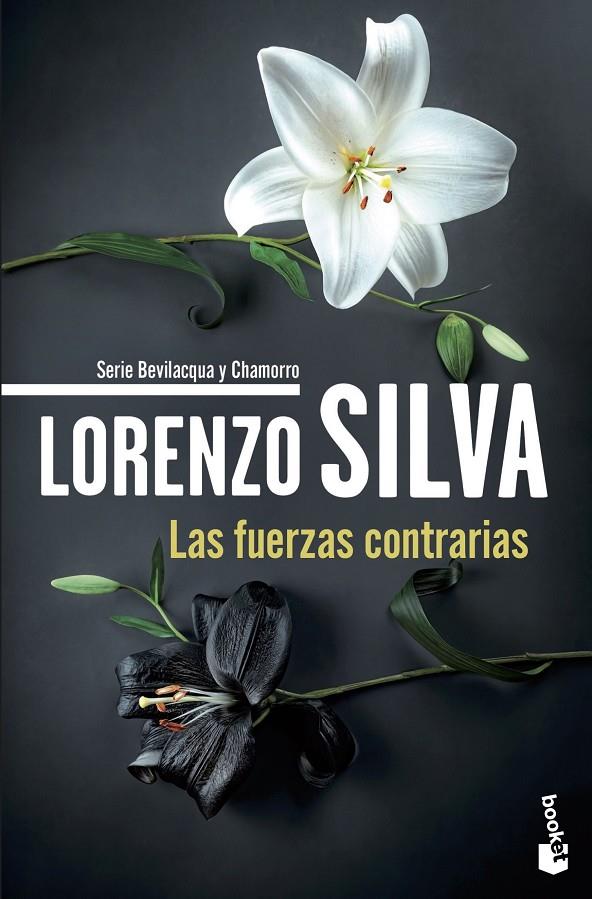 Las fuerzas contrarias (Bevilacqua y Chamorro; 14) | 9788423369959 | Lorenzo Silva