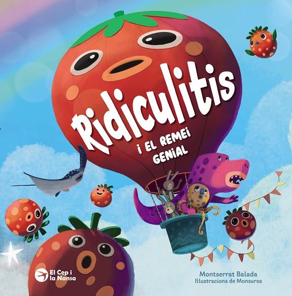 Ridiculitis i el remei genial | 9788419747907 | Montserrat Balada ; Monsuros