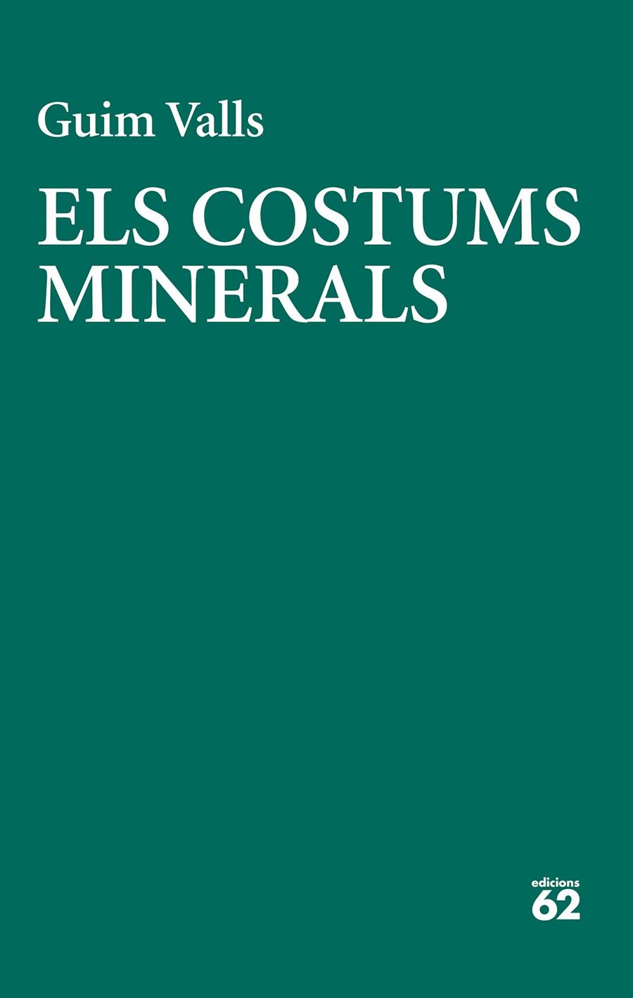 Els costums minerals | 9788429783728 | Guim Valls