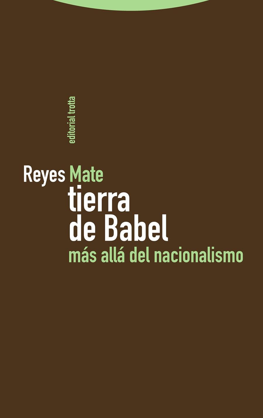 Tierra de Babel | 9788413642529 | Reyes Mate