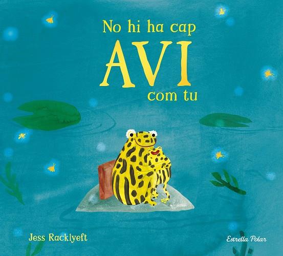 No hi ha cap avi com tu | 9791387782832 | Jess Racklyeft