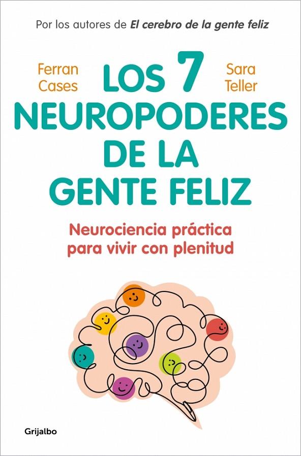 Los 7 neuropoderes de la gente feliz | 9788425370571 | Ferran Cases ; Sara Teller