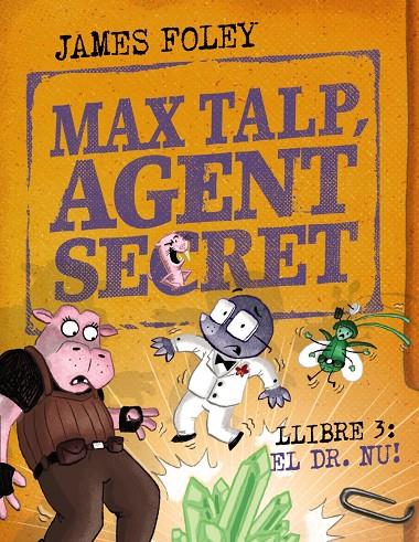 El Dr. Nu! (Max talp, agent secret; 3) | 9788448967239 | James Foley