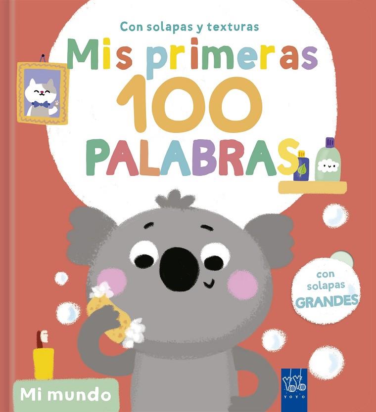 Mis primeras 100 palabras : Mi mundo | 9788408302025