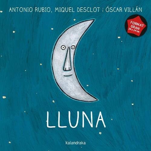Lluna (gran) | 9788410387386 | Antonio Rubio ; Óscar Villán