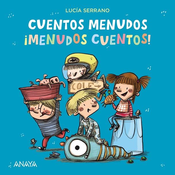 Cuentos menudos. ¡Menudos cuentos! | 9788469886014 | Lucía Serrano