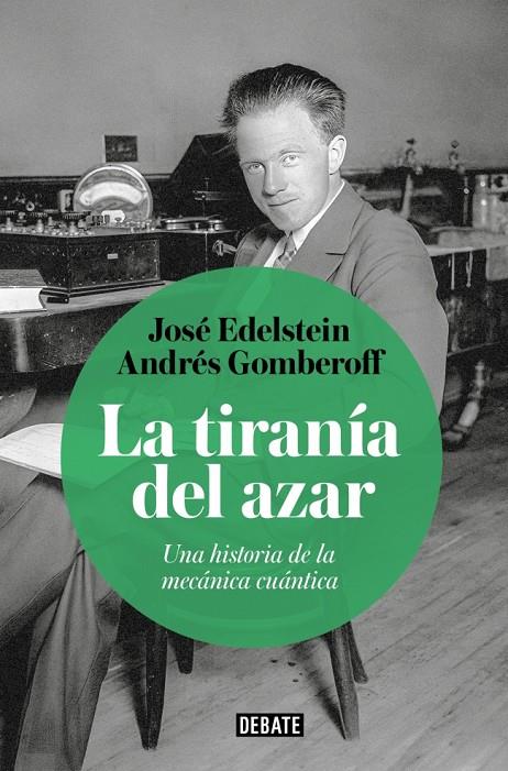 La tiranía del azar | 9788410433656 | José Edelstein ; Andrés Gomberoff