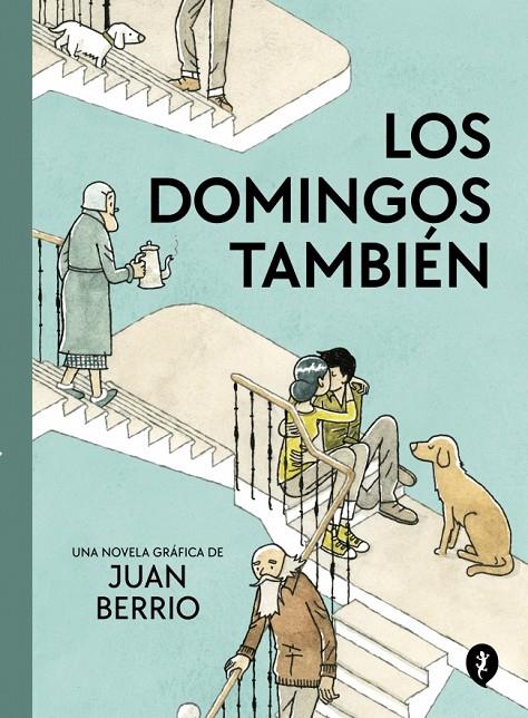 Los domingos también | 9788419981103 | Juan Berrio