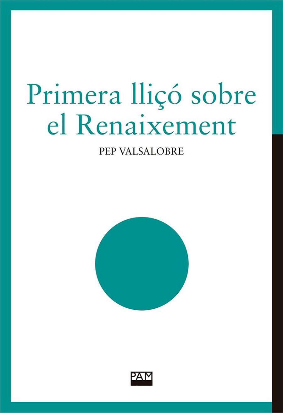 Primera lliçó sobre el Renaixement | 9788491913887 | Josep Valsalobre