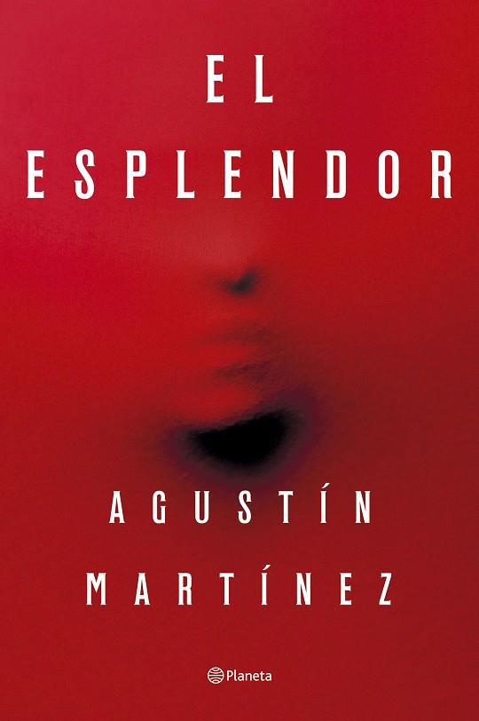 El esplendor | 9788408297321 | Agustín Martínez