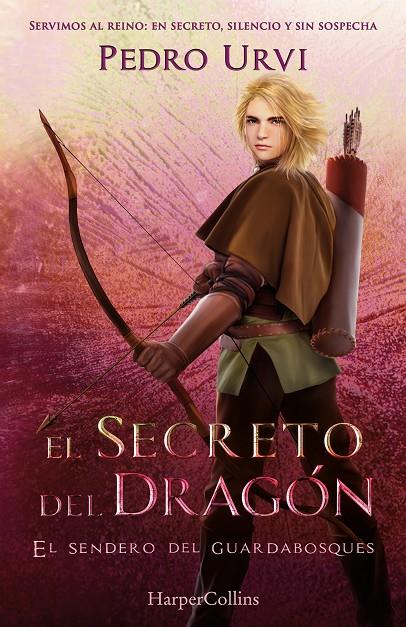 El secreto del dragón: (El Sendero del Guardabosques; 17) | 9788410646360 | Pedro Urvi