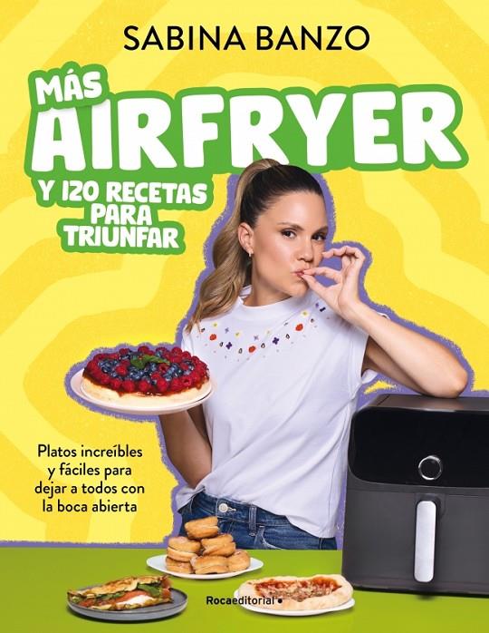 Más airfryer y 120 recetas para triunfar | 9791387629526 | Sabina Banzo