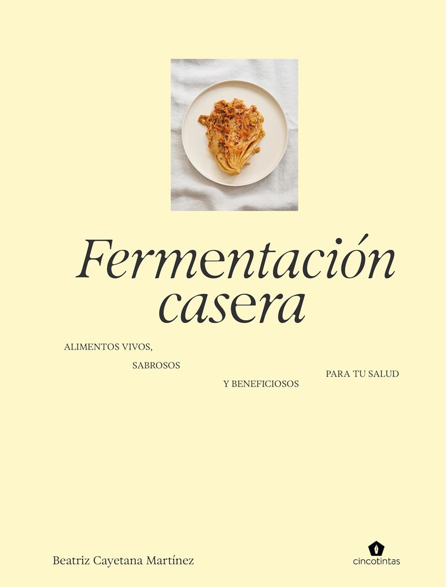 Fermentación casera | 9788419043672 | Beatriz Cayetana Martínez
