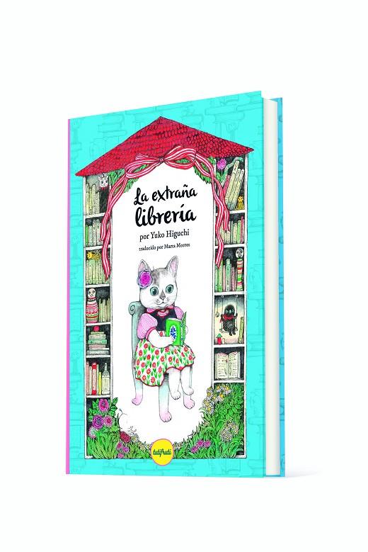 La extraña librería | 9788412906356 | Yuko Higuchi