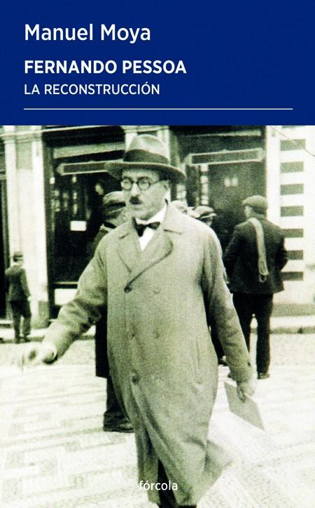 Fernando Pessoa : la reconstrucción | 9788419969200 | Manuel Moya