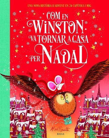Com en Winston va tornar a casa per Nadal | 9788447955114 | Alex T. Smith