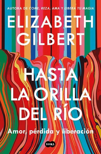 Hasta la orilla del río | 9791387512361 | Elizabeth Gilbert