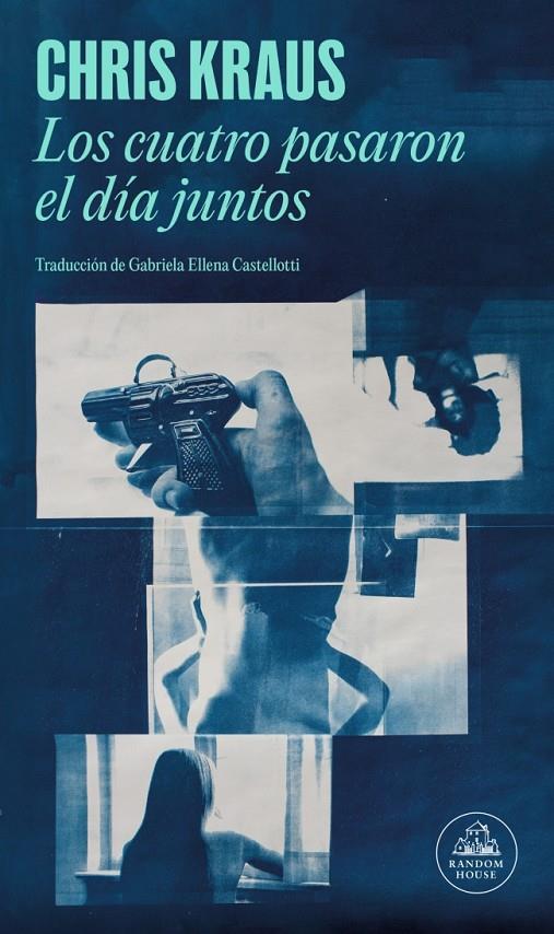 Los cuatro pasaron el día juntos | 9788439746508 | Chris Kraus